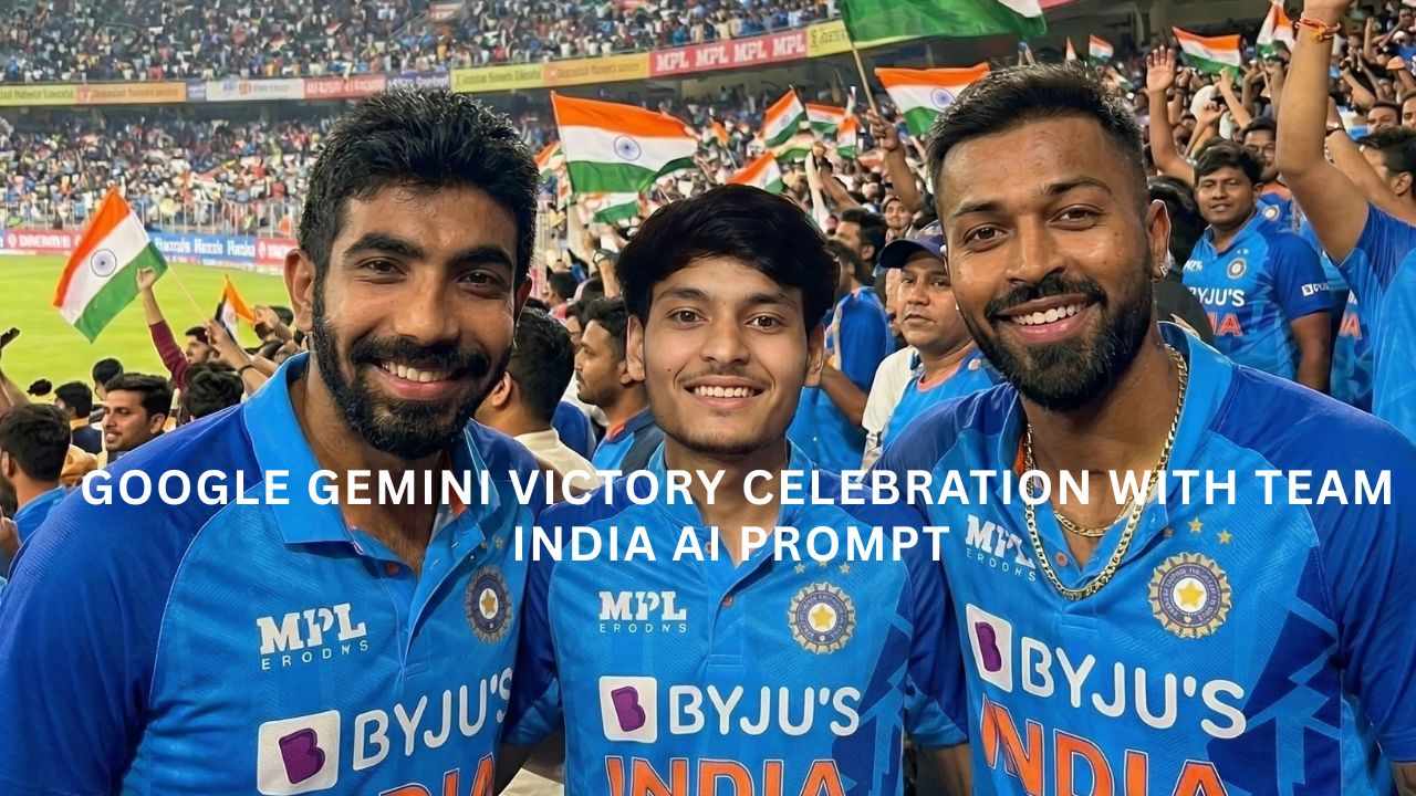 Google Gemini Victory Celebration with Team India Ai Prompt